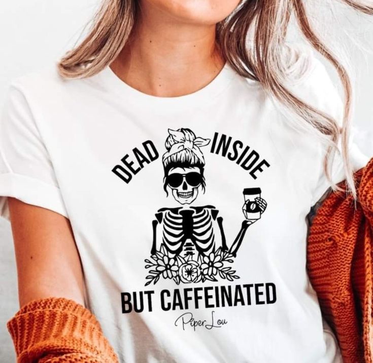 dead inside but caffeinated t shirt